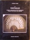 Ventaglio Storia e immagini di una Tradizione d'Arte e di …