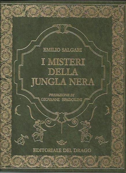 I misteri della jungla nera (pref. G.Spadolini)