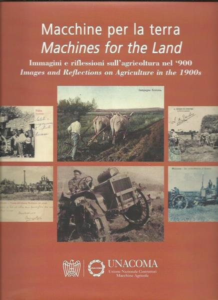 Macchine per la terra/Machines for the Land. Immagini e riflessioni …