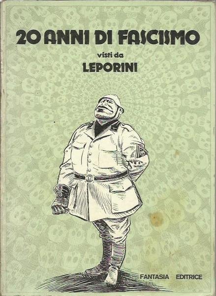 20 anni di fascismo visti da Leporini