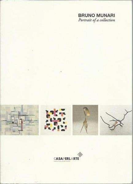 Bruno Munari - Portrait of a collection - CasaPerLarte Fondazione …