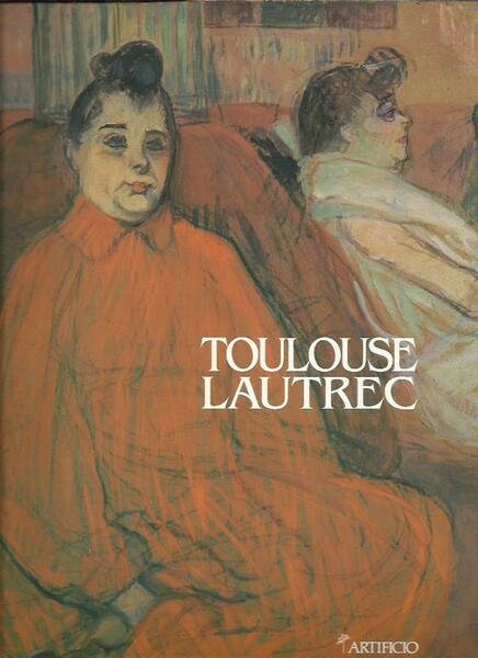 Toulouse Lautrec, un artista moderno