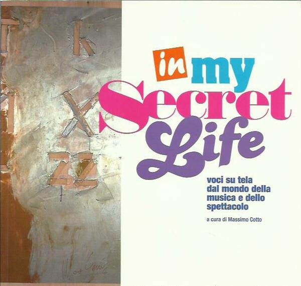In my secret life - Voci su tela dal mondo …