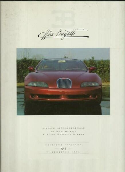 EB Ettore Bugatti. Rivista internazionale di automobili e altri oggetti …
