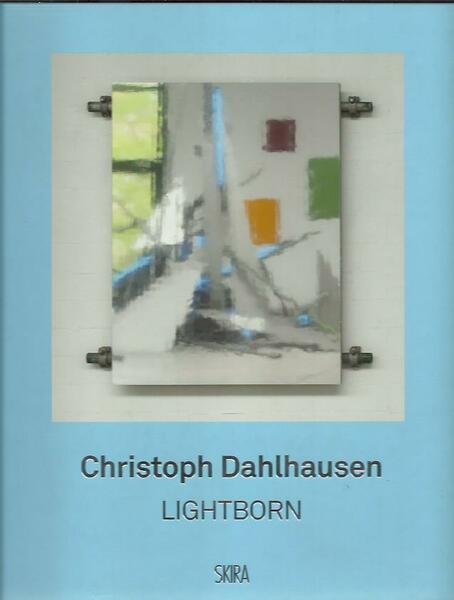 Christoph Dahlhausen: Lightborn