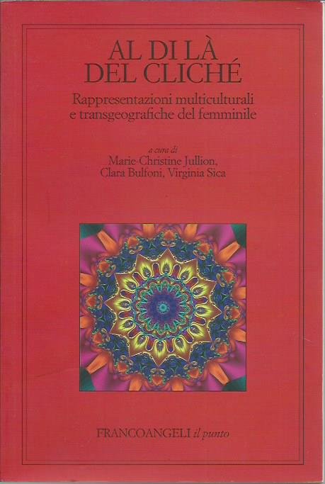 Al di là del cliché. Rappresentazioni multiculturali e transgeografiche del …