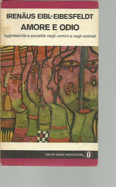 Amore e odio. Aggressività e socialità negli uomini e negli …