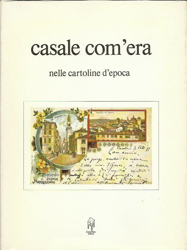 Casale com'era nelle cartoline d'epoca