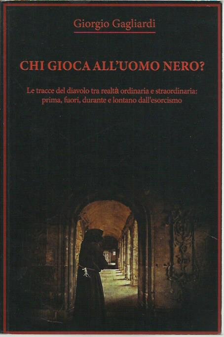 Chi gioca all'uomo nero - Le tracce del diavolo tra …