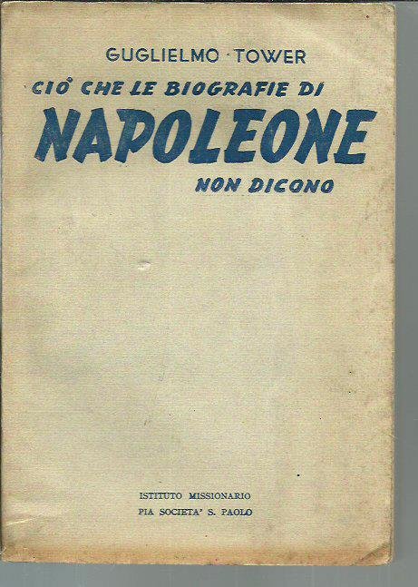 Ciò che le biografie di Napoleone non dicono