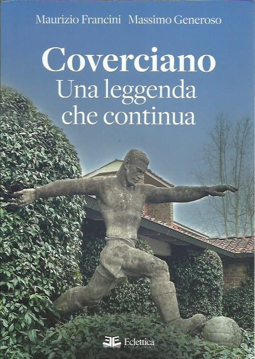 Coverciano. Una leggenda che continua