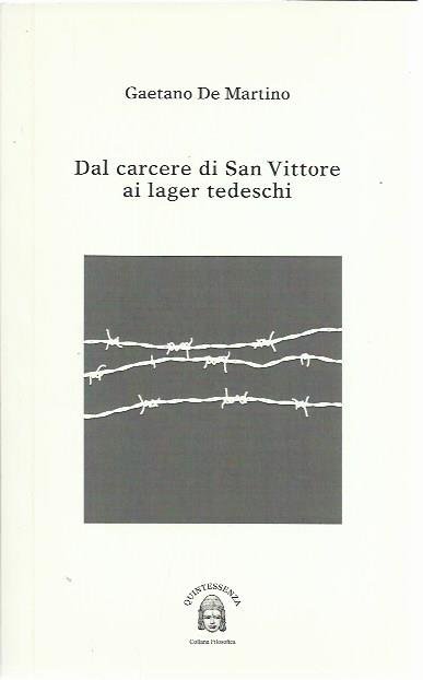 Dal carcere di San Vittore ai lager tedeschi