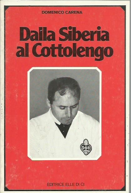 Dalla Siberia al Cottolengo