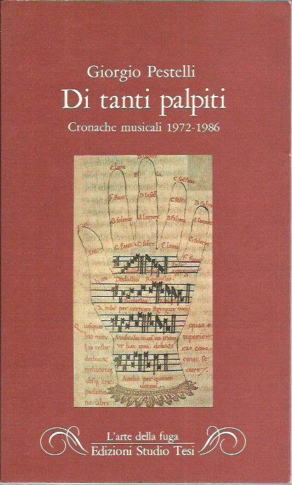 Di tanti palpiti. Cronache musicali (1972-1986)