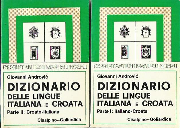 Dizionario delle lingue italiana e croata (parti I+II)