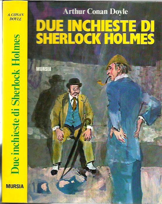 Due inchieste di Sherlock Holmes