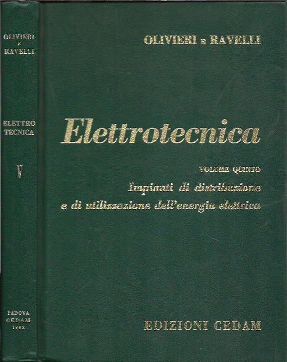 Elettrotecnica (volume quinto) - Impianti di distribuzione e… | Immagine principale