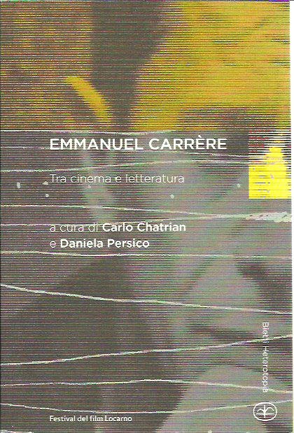 Emmanuel Carrère. Tra cinema e letteratura
