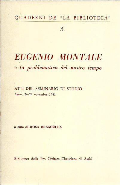 Eugenio Montale e la problematica del nostro tempo. Atti del … | Immagine principale