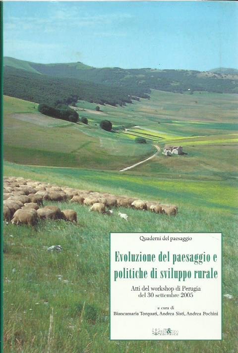 Evoluzione del paesaggio e politiche di sviluppo rurale. Atti del …