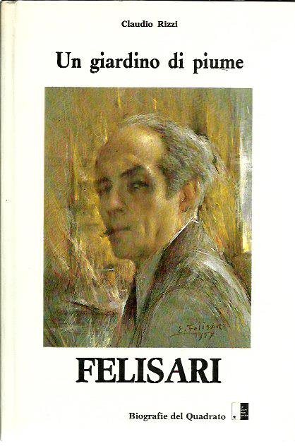 Felisari. Un giardino di piume