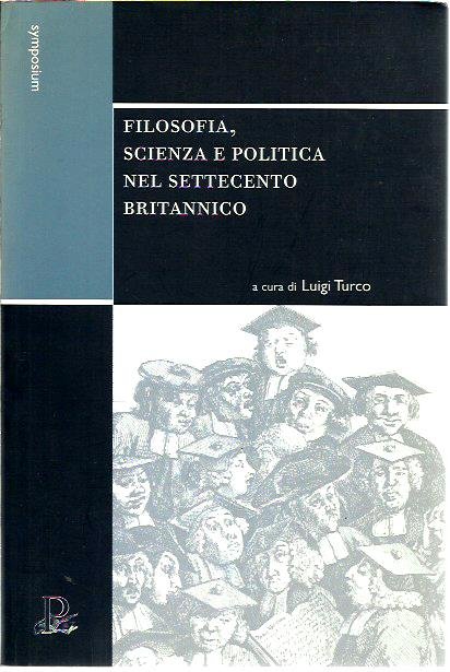 Filosofia, scienza e politica nel Settecento britannico