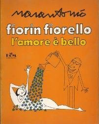 Fiorin fiorello l'amore e' bello