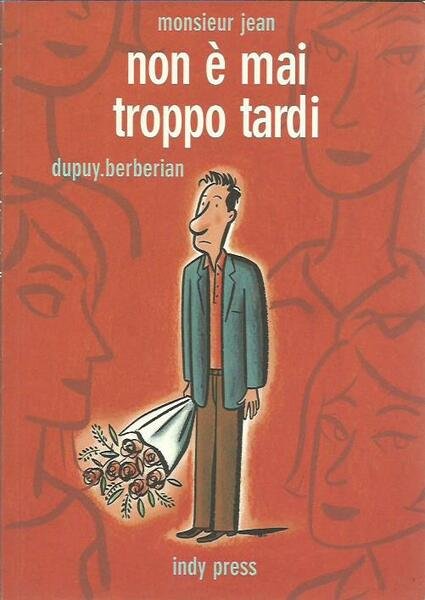 Non è mai troppo tardi. Monsieur Jean