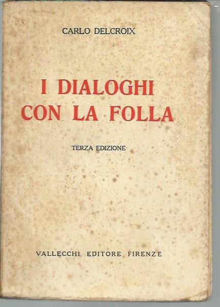 I dialoghi con la folla