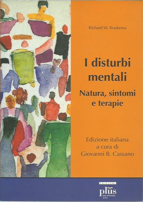 I disturbi mentali. Natura, sintomi e terapie | Immagine principale