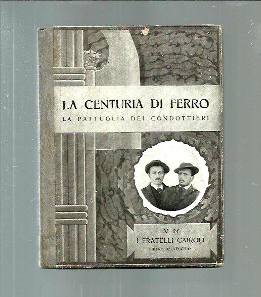 I fratelli Cairoli - La pattuglia dei condottieri