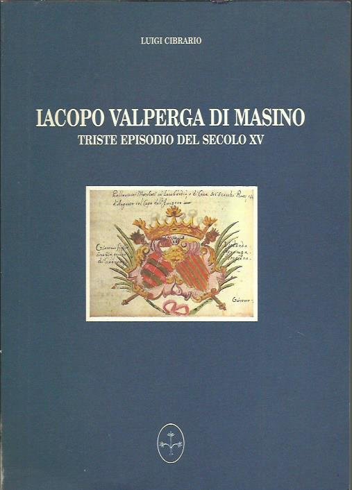 Iacopo Valperga di Masino. Triste episodio del secolo XV | Immagine principale