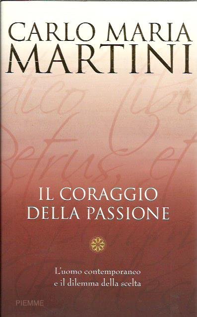 Il coraggio della passione