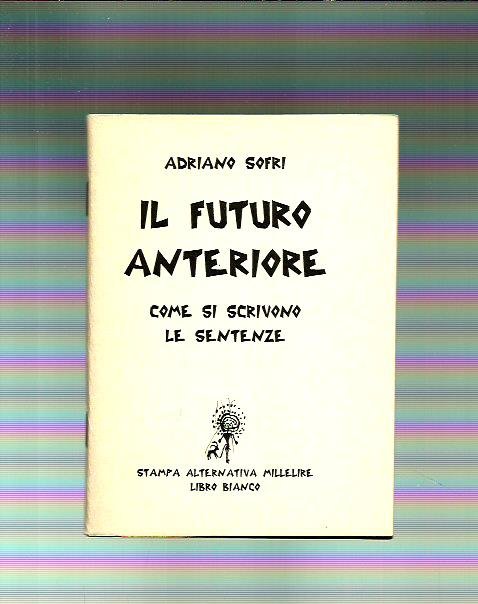 Il futuro anteriore. Come si scrivono le sentenze | Immagine principale