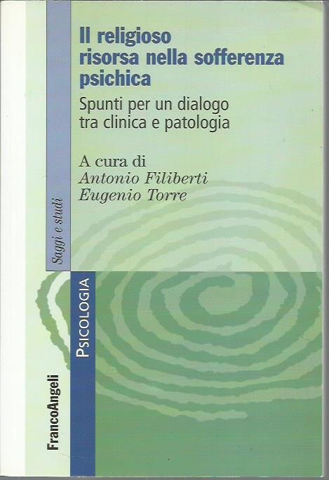 Il religioso risorsa nella sofferenza psichica. Spunti per un dialogo …