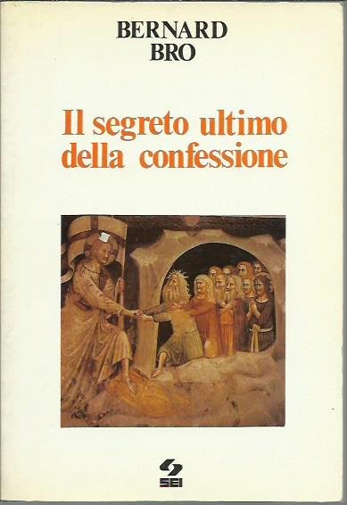 Il segreto ultimo della confessione