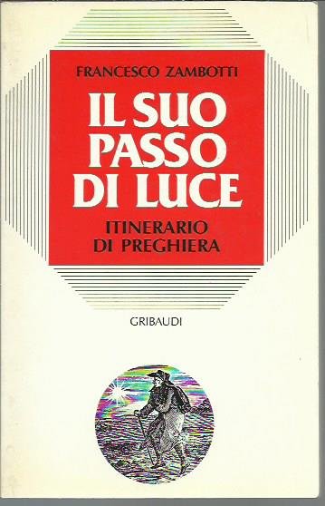 Il suo passo di luce