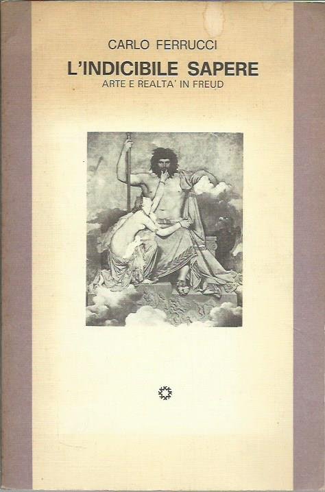 L'indicibile sapere. Arte e realtà in Freud
