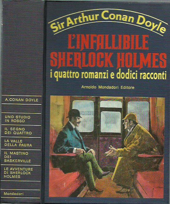 L'infallibile Sherlock Holmes - i quattro riomanzi e dodici racconti
