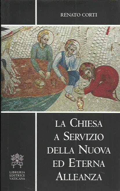 La Chiesa a servizio della nuova ed eterna alleanza. Esercizi …