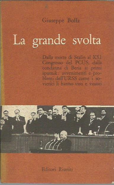 La grande svolta - Dalla morte di Stalin al XXI …