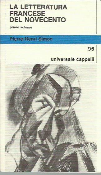 La letteratura francese del novecento (1900-1929) - VOLUME 1