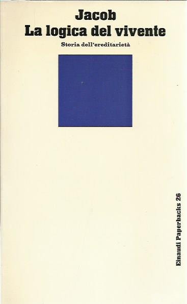 La logica del vivente. Storia dell'ereditarietà