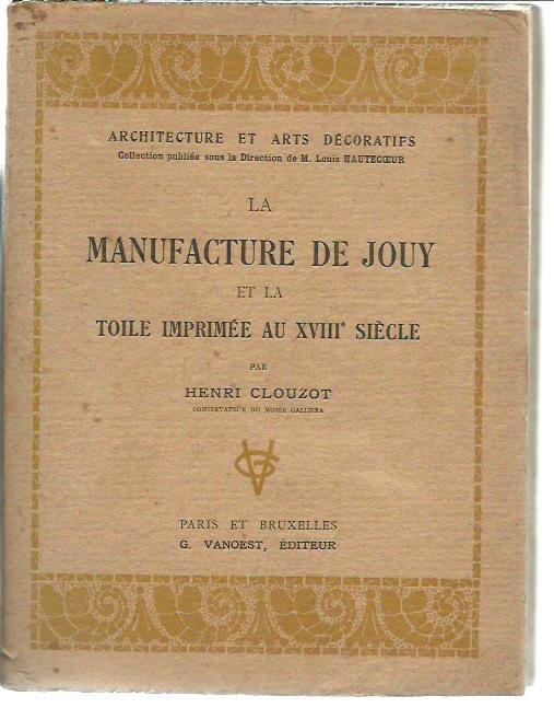 La manufacture de Jouy et la Toile imprimée au XVIII …