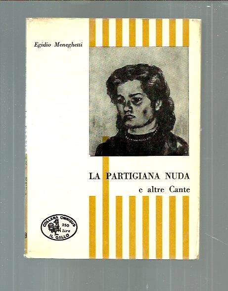 La partigiana nuda e altre Cante