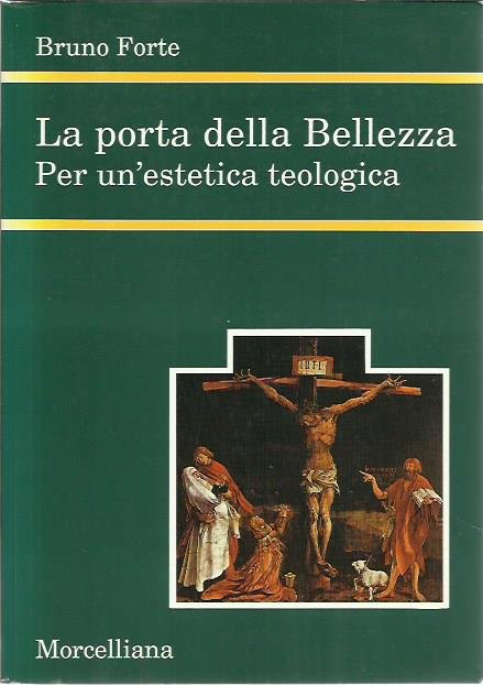 La porta della bellezza. Per un'estetica teologica