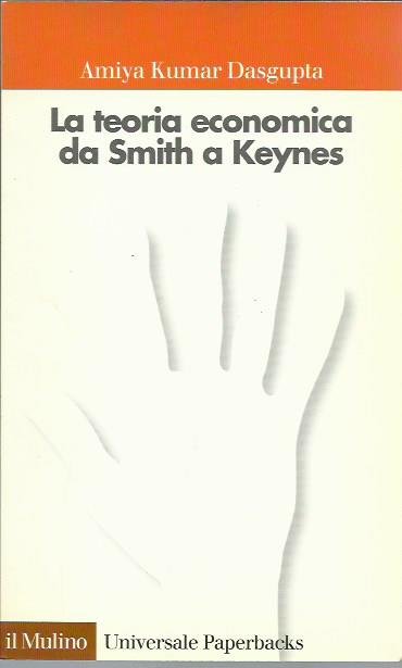 La teoria economica da Smith a Keynes