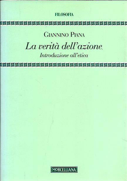 La verità dell'azione. Introduzione all'etica