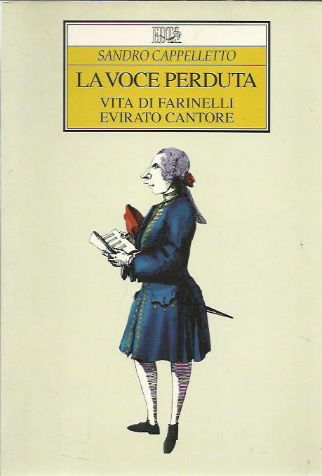 La voce perduta. Vita di Farinelli, evirato cantore | Immagine principale