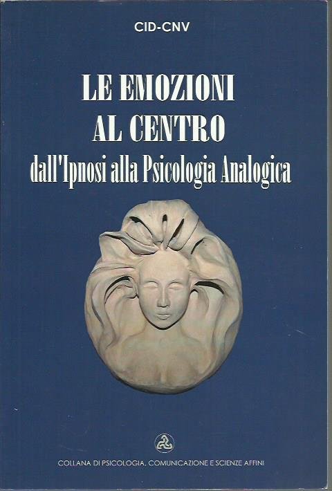 Le emozioni al centro. dall'ipnosi alla psicologia analogica | Immagine principale